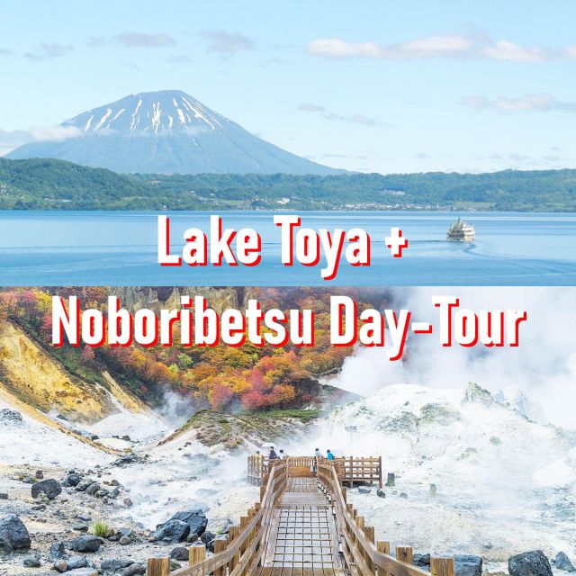 From Sapporo: Lake Toya, Noboribetsu, Private 1 Day Tour - Highlights of Lake Toya and Noboribetsu