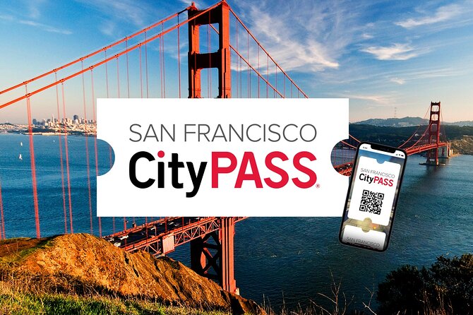 San Francisco CityPASS® - Pricing and Validity