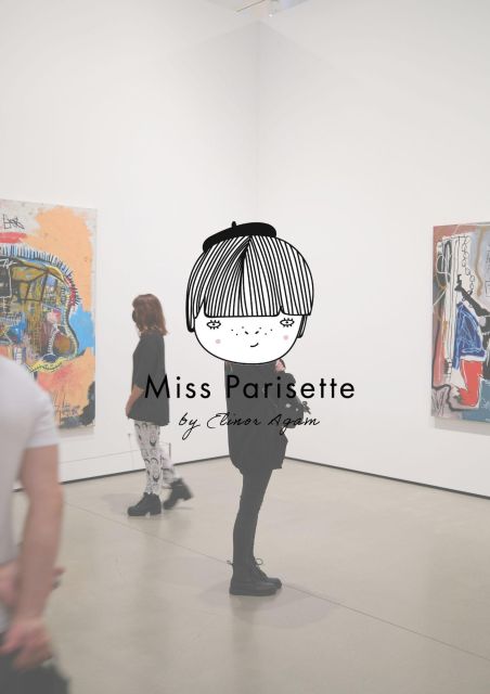 Paris ✨ Art Galleries Private Tour With Miss Parisette - Booking Information