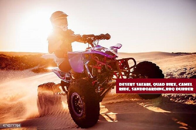 Dubai Desert Safari With BBQ, Quad Bike And Camel Ride - Booking and Cancellation Policy