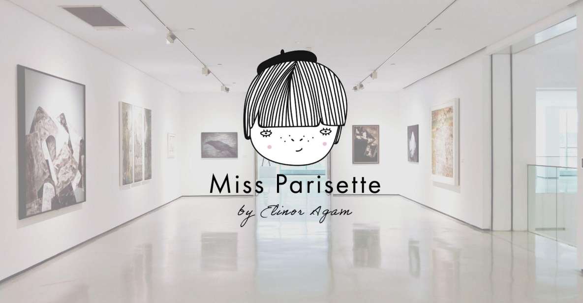 Paris ✨ Art Galleries Private Tour With Miss Parisette - Captivating Journey Through Paris