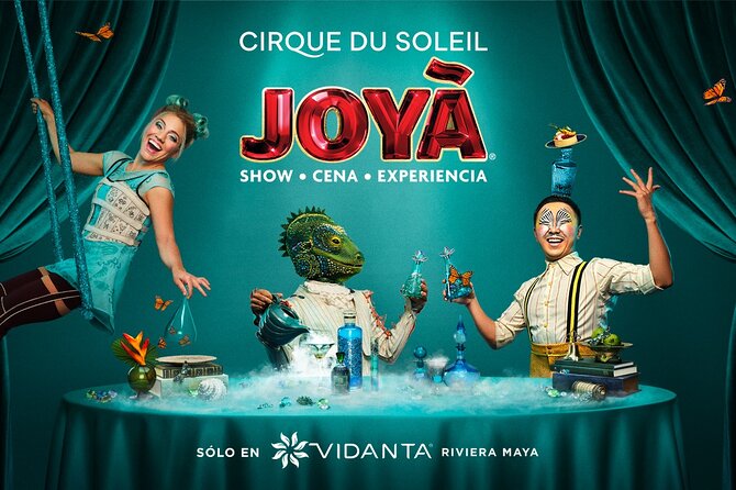 Cirque Du Soleil JOYA Admission Tickets - Show Details and Schedule