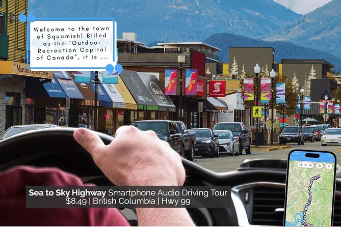Sea to Sky Highway: a Smartphone Audio Driving Tour - Key Highlights Along the Drive