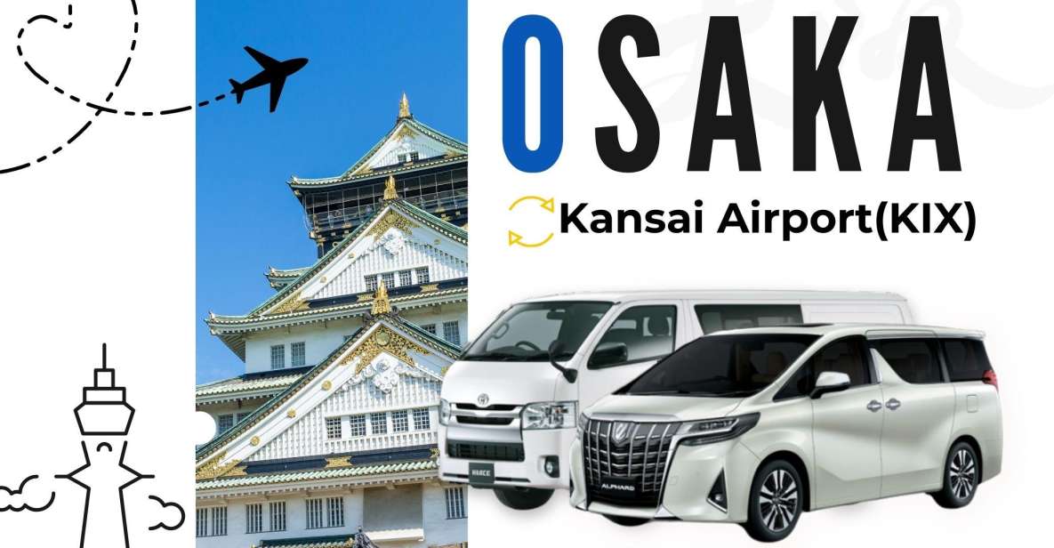Kansai Airport (KIX) - Osaka City Private One-way Transfer - Booking and Modification