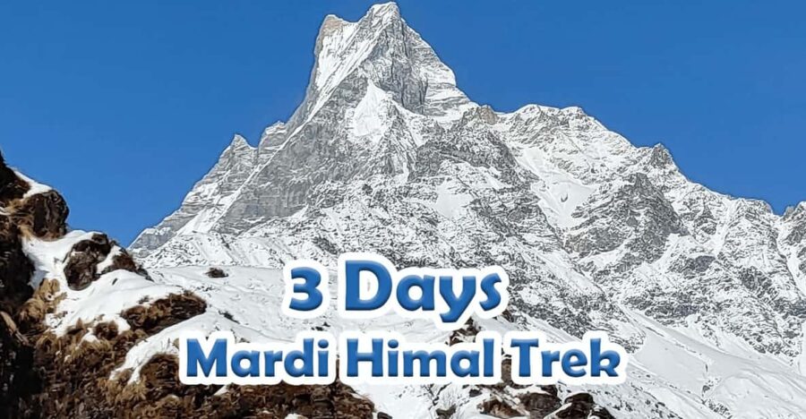 Mesmerizing Mardi Himal : Trek in the Heart of the Himalayas