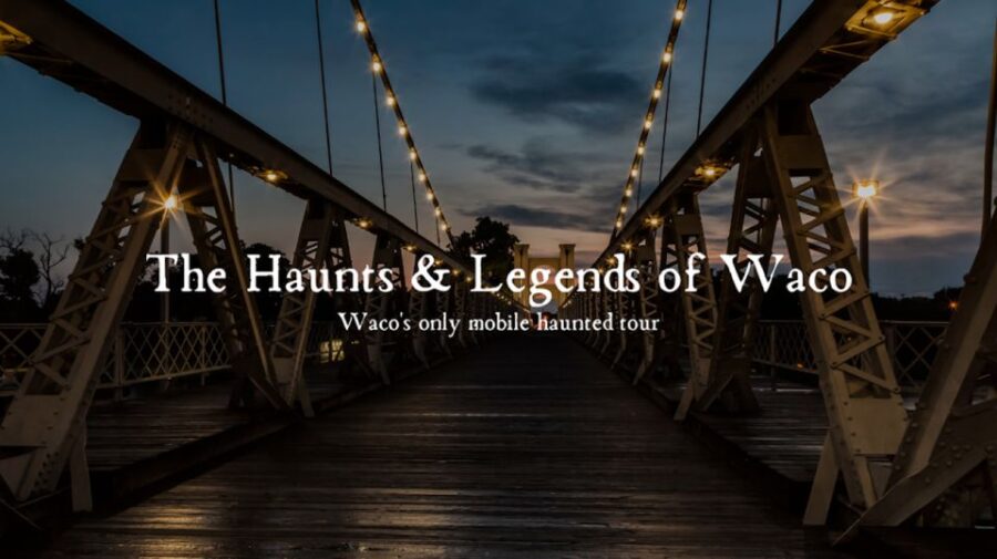 Waco: Haunts and Legends of Waco Guided Tour by Bus