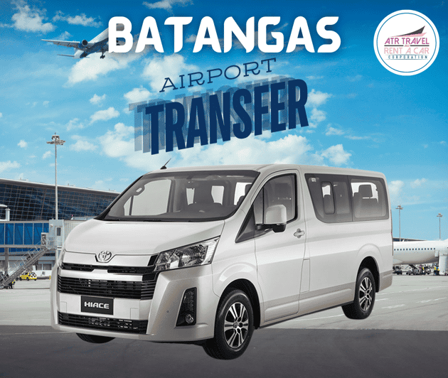 BATANGAS PROVINCE TO MANILA AIRPORT TRANSFERS | VAN
