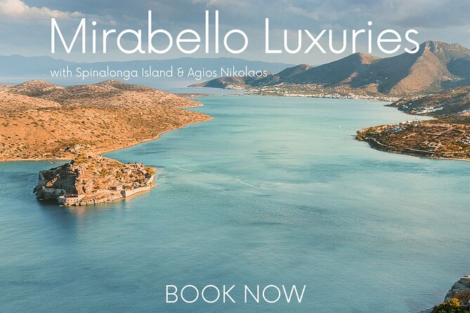 Mirabello Luxuries With Spinalonga & Agios Nikolaos From Elounda