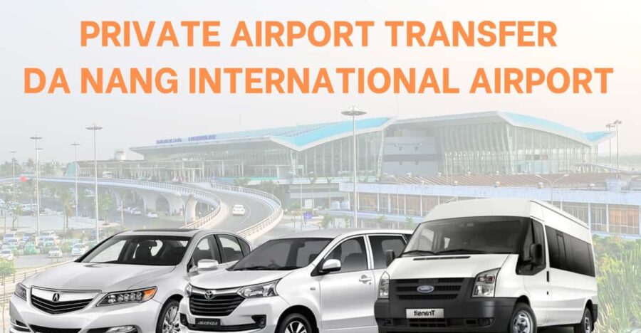 Private Transfer From Da Nang International Airport (Dad)