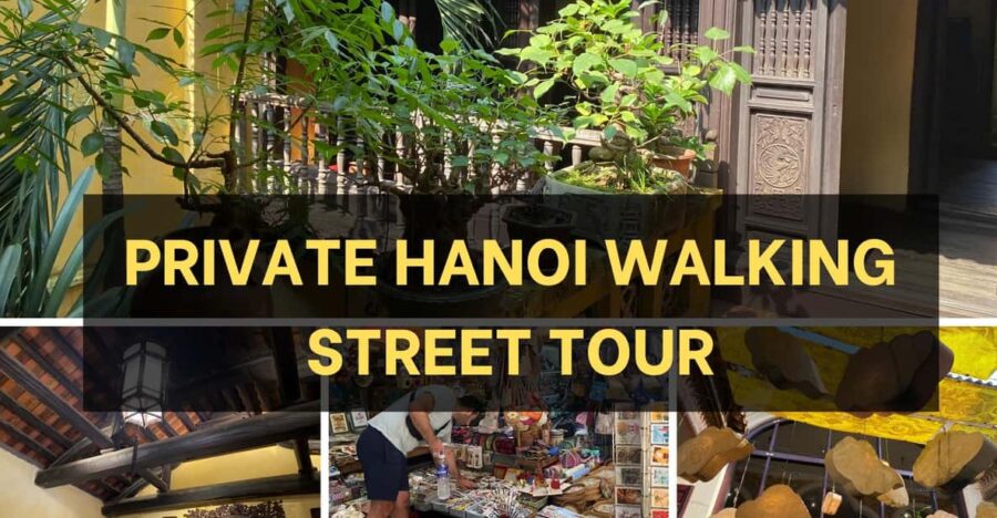 [Private] Explore Hanoi: A Hidden Gems Walking Tour