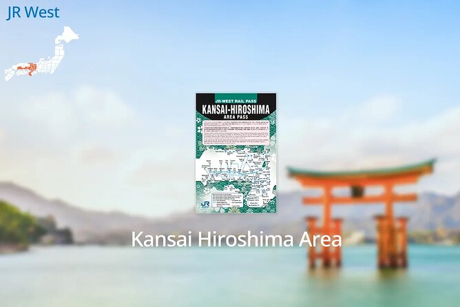 JR Kansai-Hiroshima Area Pass