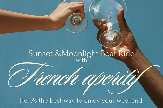 Indulge in a French-Inspired Sunset Cruise - 3 Hours Boat Ride - Meeting and End Points