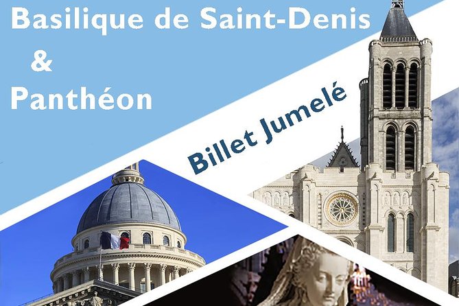 Paris Pantheon & Basilica of Saint-Denis Multi-pass